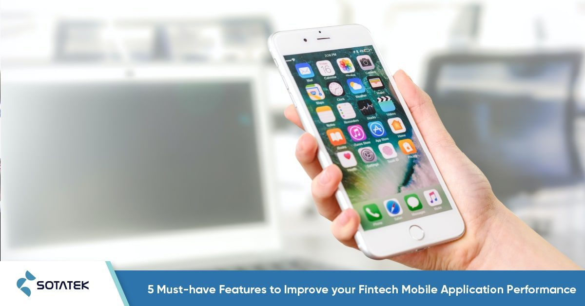 5-must-have-features-to-improve-your-fintech-mobile-application-performance