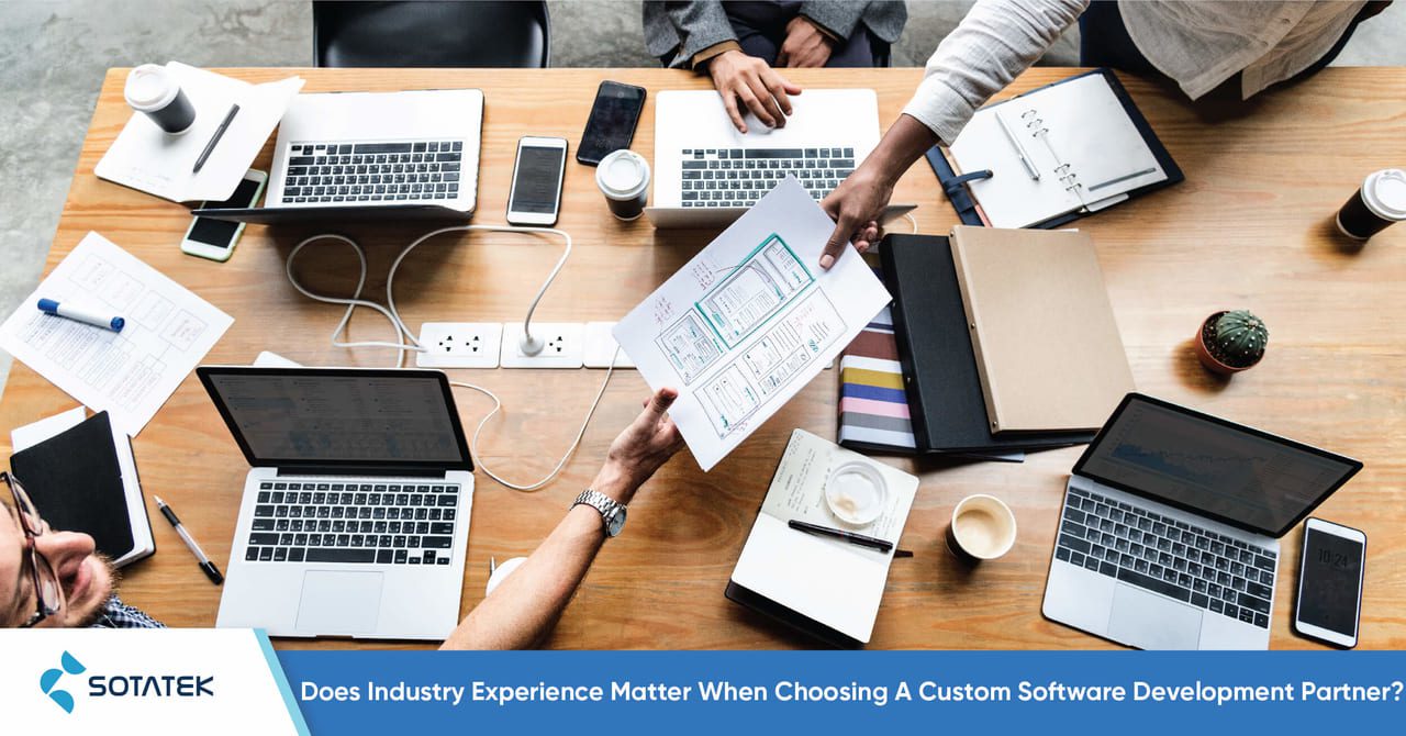 Does Industry Experience Matter When Choosing A Custom Software Development Partner?