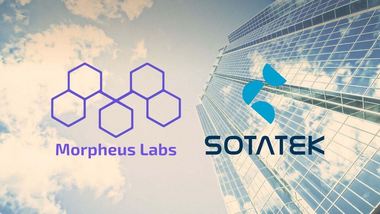 Morpheus Labs and SotaTek Corporation Team Up To Boost Value For Clients Through Efficient End-to-End Blockchain Solutions