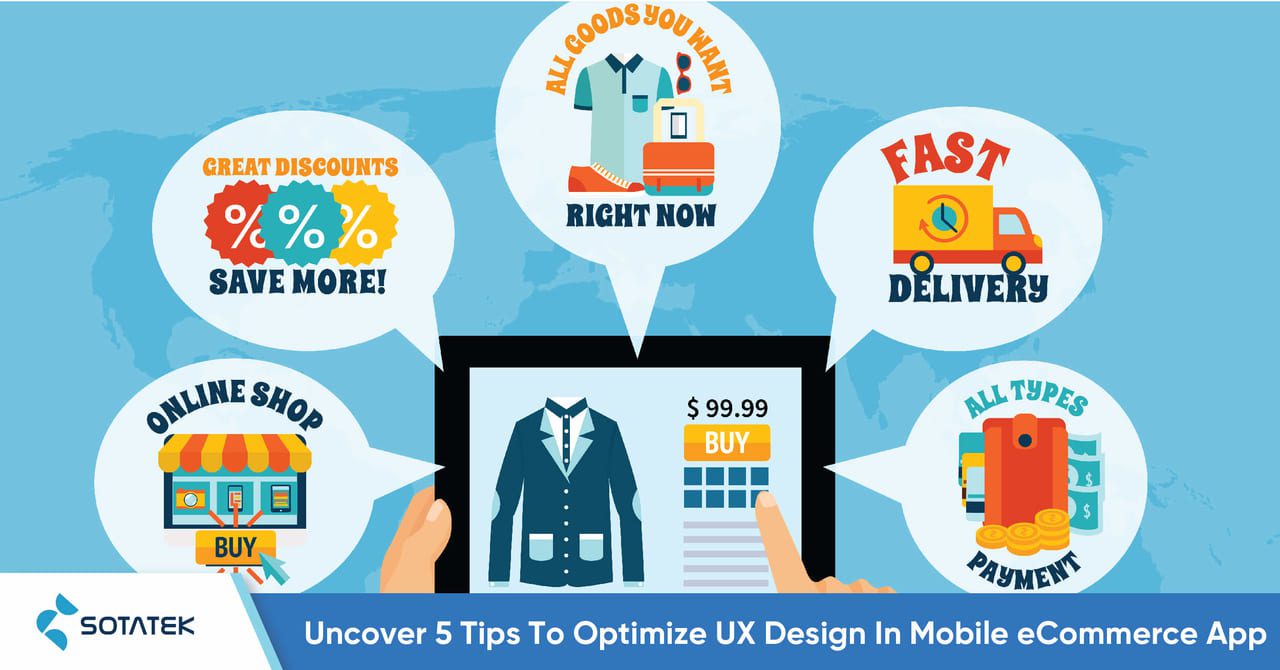 Uncover 5 Tips To Optimize UX Design In Mobile eCommerce App