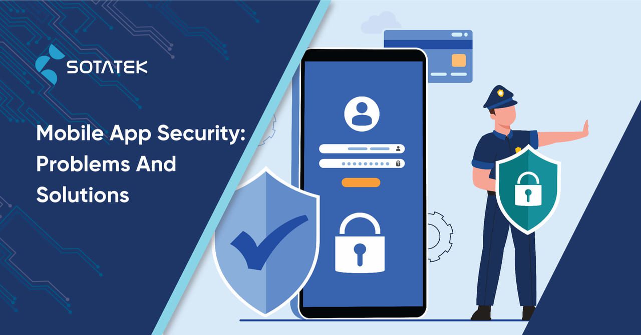 Mobile App Security: Problems And Solutions