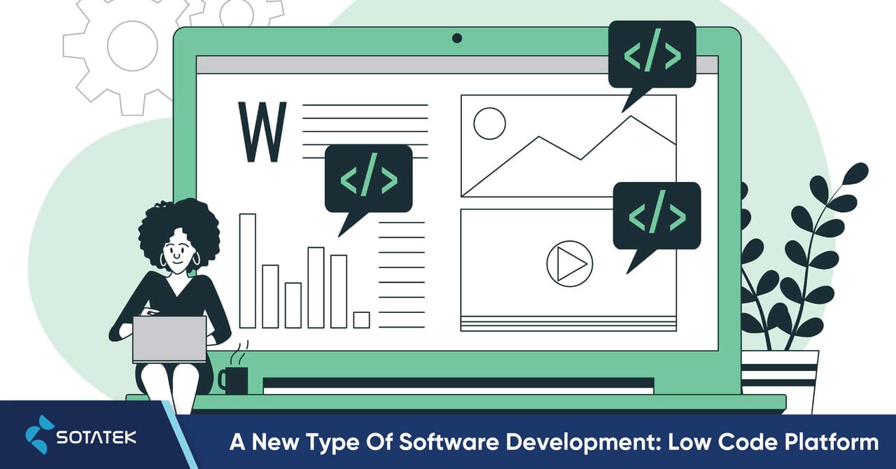 A New Type Of Software Development: Low Code Platform