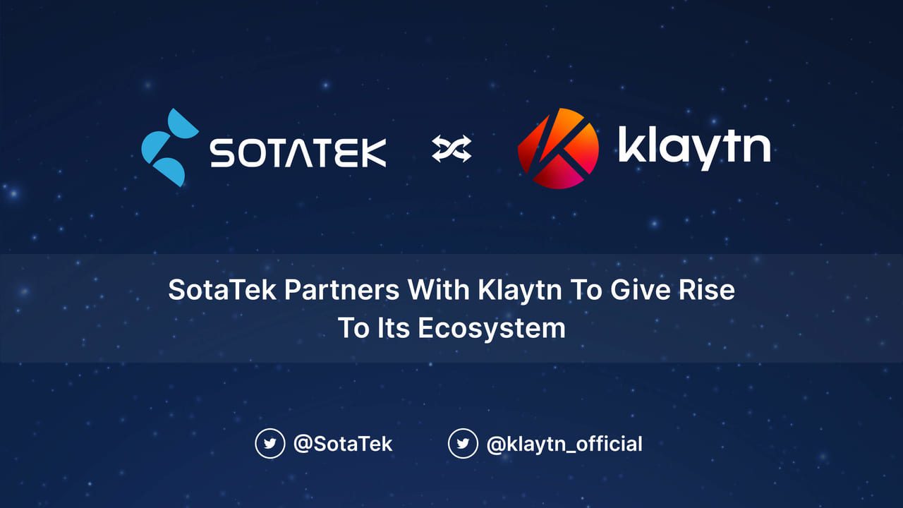 SotaTek Partners With Klaytn To Give Rise To Its Ecosystem