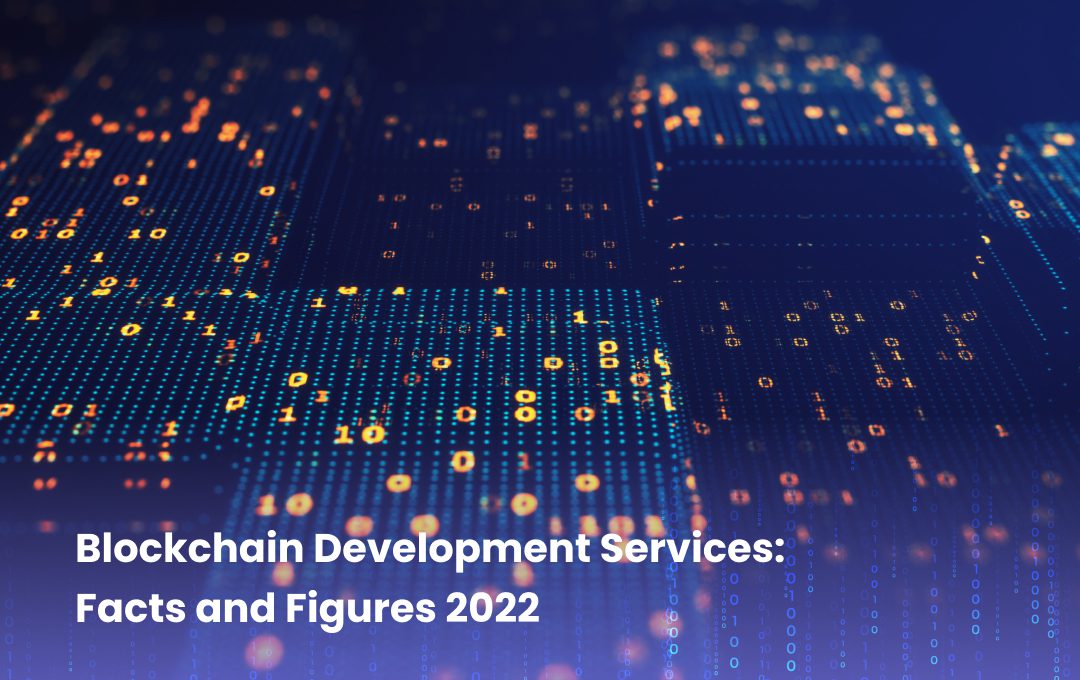 Blockchain-Development-Services-Facts-And-Figures-2022