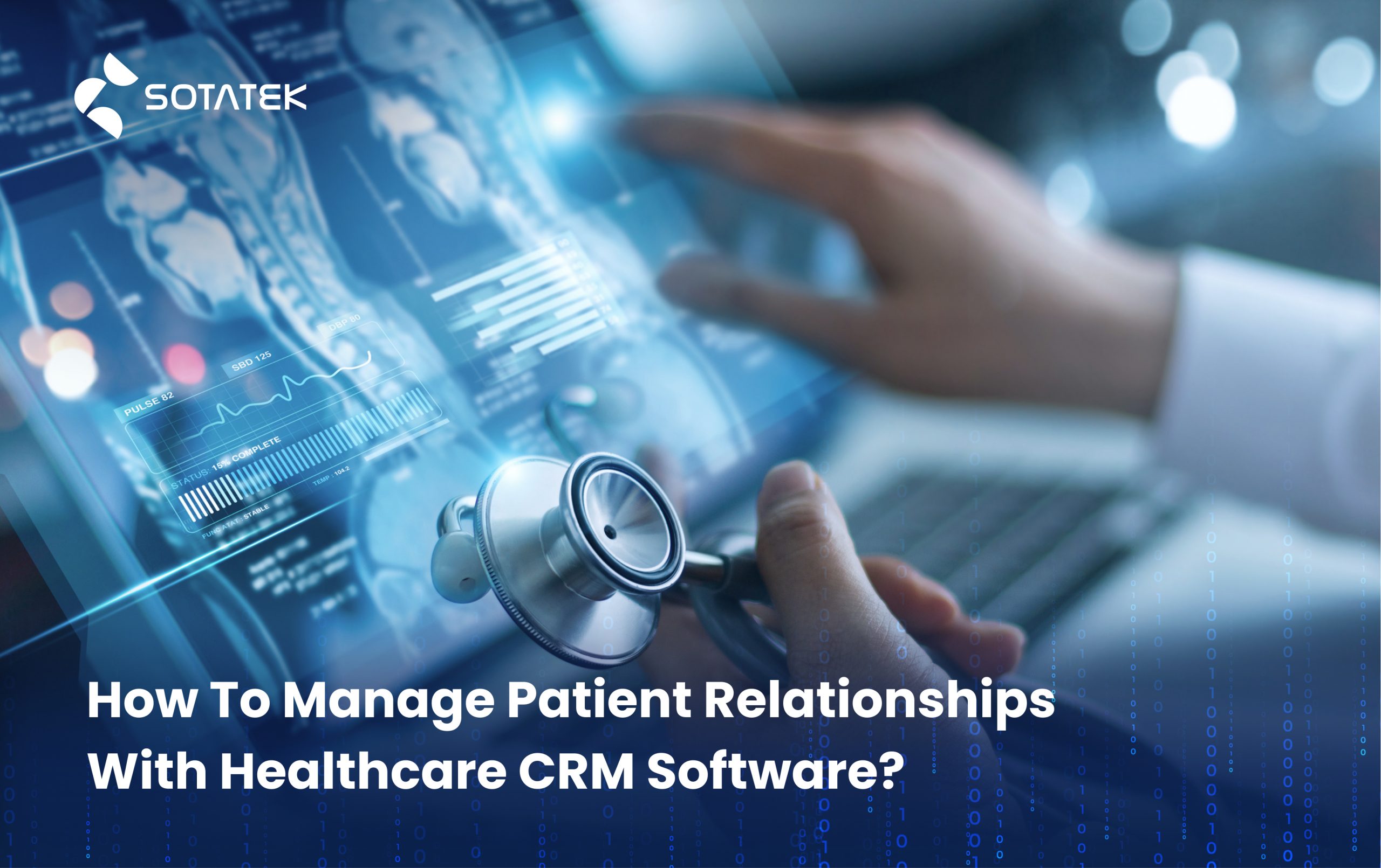 How-To-Manage-Patient-Relationships-With-Healthcare-CRM-Software