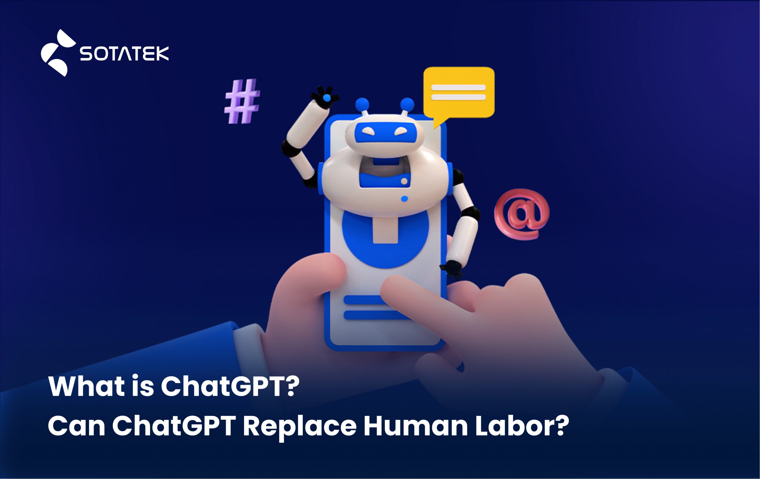 What is ChatGPT? Can ChatGPT Replace Human Labor?