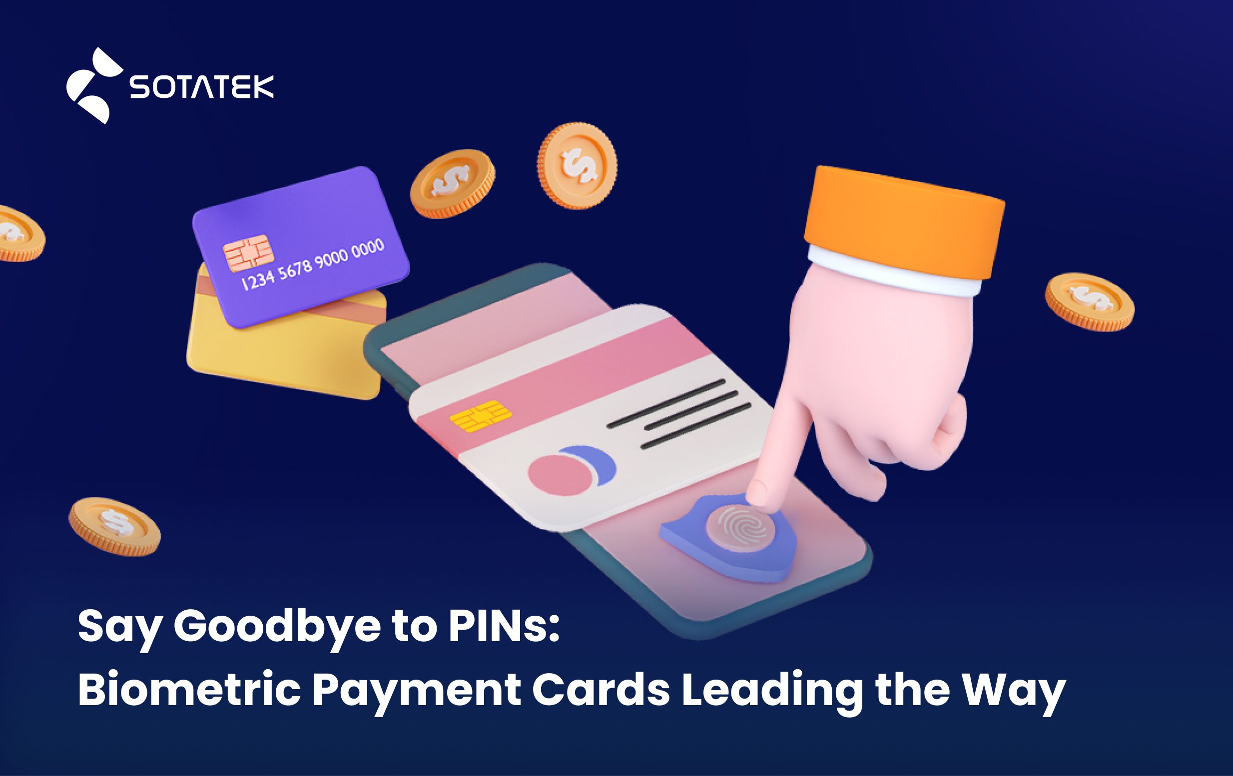 Say-Goodbye-to-PINs-Biometric-Payment-Cards-Leading-the-Way