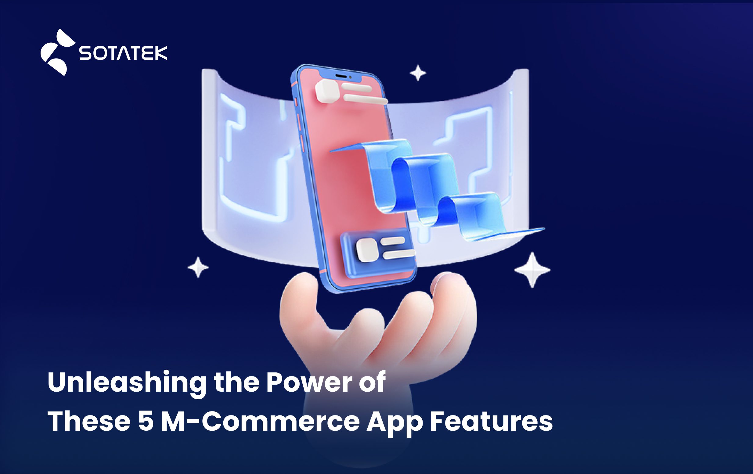 Unleashing-the-Power-of-These-5-M-Commerce-App-Features