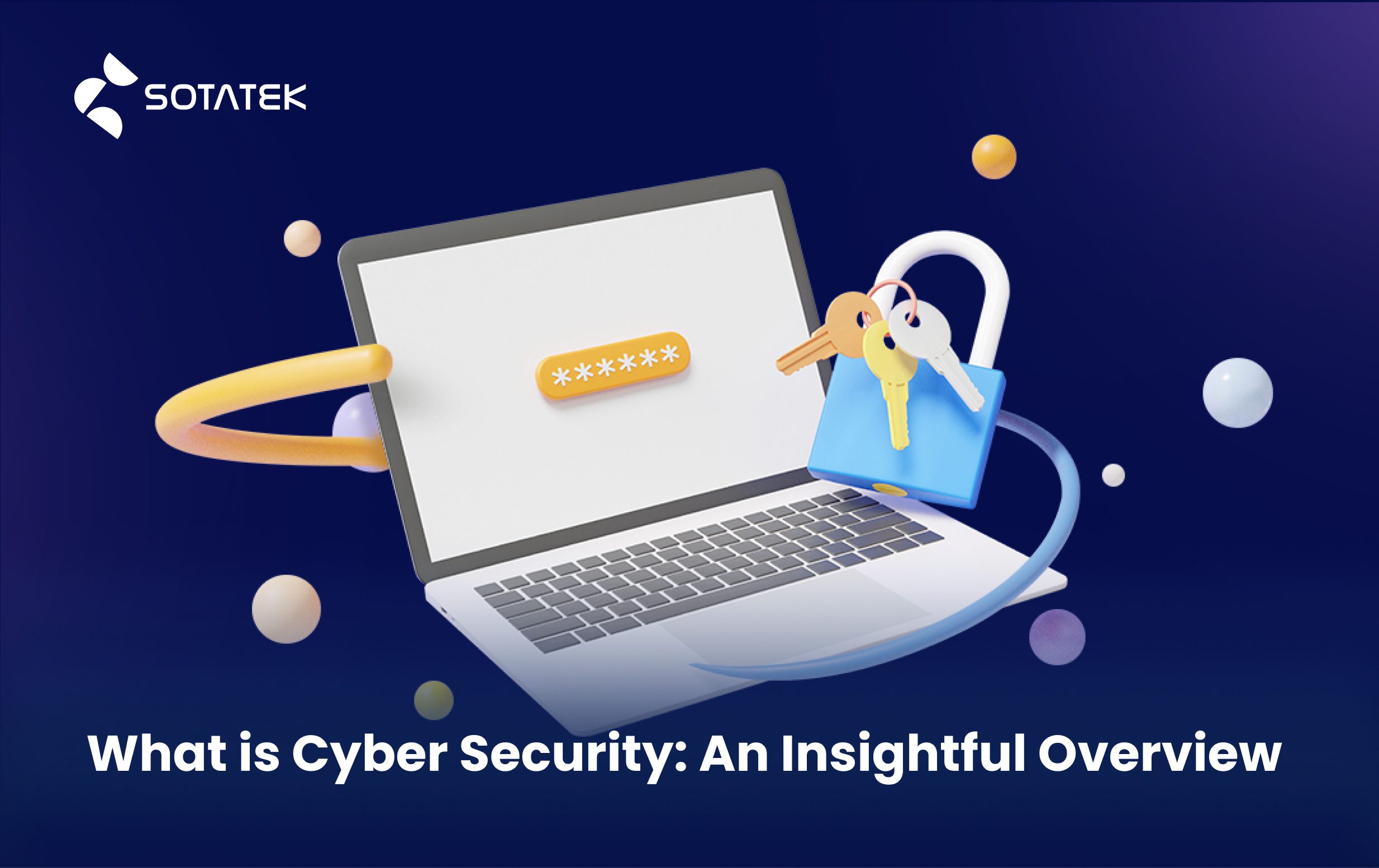 What is Cyber Security: An Insightful Overview