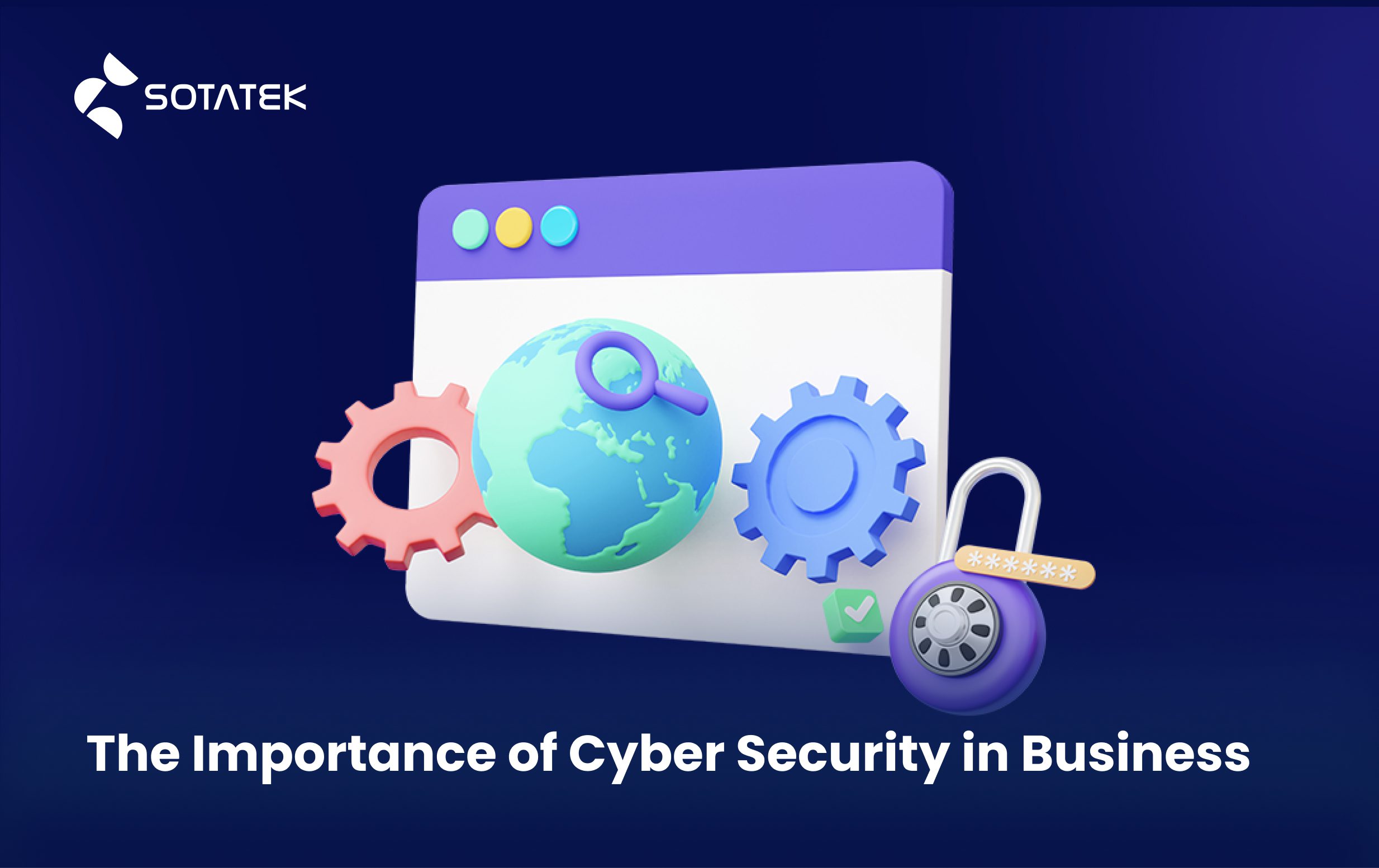 The Importance of Cyber Security in Business